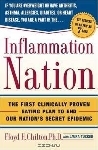 Inflammation Nation : The First Clinically Proven Eating Plan to End Our Nation