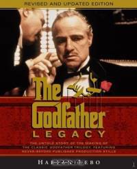 The Godfather Legacy: The Untold Story of the Making of the Classic Godfather Trilogy Featuring Never-Before-Published Production Stills