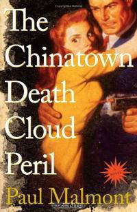 The Chinatown Death Cloud Peril: A Novel