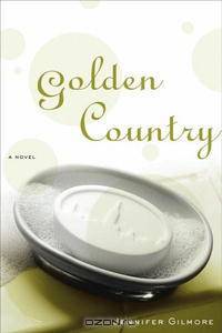 Golden Country: A Novel