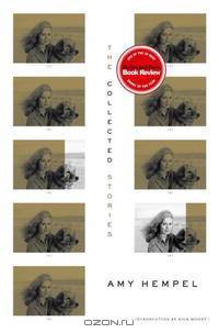 The Collected Stories of Amy Hempel