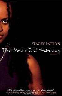 That Mean Old Yesterday