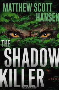 The Shadowkiller: A Novel