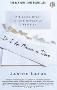If I Am Missing or Dead: A Sister