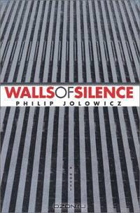 Walls of Silence: A Novel