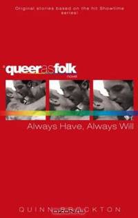 Always Have, Always Will