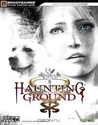 Haunting Ground Official Strategy Guide (Official Strategy Guides (Bradygames))