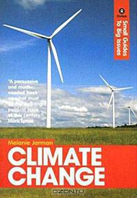 Climate Change: Small Guides to Big Issues