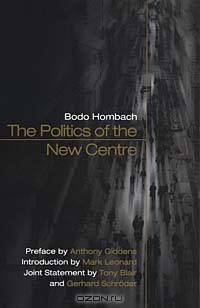 The Politics of the New Centre