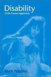 Disability: A Life Course Approach