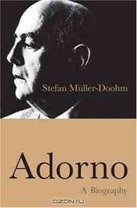 Adorno: A Biography