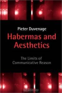 Habermas and Aesthetics: The Limits of Communicative Reason