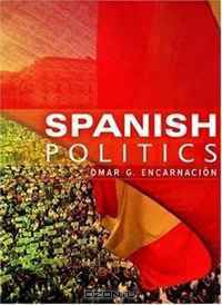 Spanish Politics: Democracy after Dictatorship