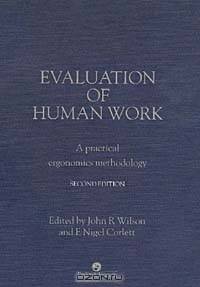 Evaluation of Human Work: A Practical Ergonomics Methodology