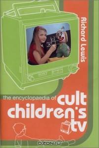 The Encyclopedia of Cult Children