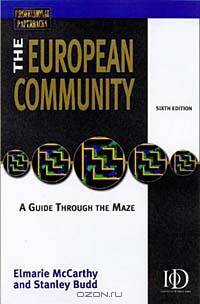 The European Union: A Guide Through the Ec/Eu Maze (Professional Paperback Series,)