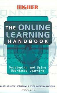 The On-Line Learning Handbook: Developing and Using Web-Based Learning