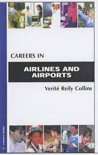 Careers in Airlines and Airports (Careers In...)