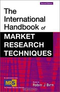 The Handbook of International Market Research Techniques