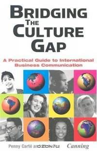 Bridging the Culture Gap: A Practical Guide to International Business Communication