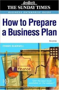 How To Prepare A Business Plan (Sunday Times Business Enterprise Series)