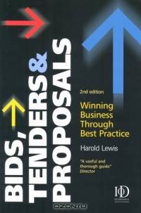 Bids, Tenders & Proposals: Winning Business Through Best Practice