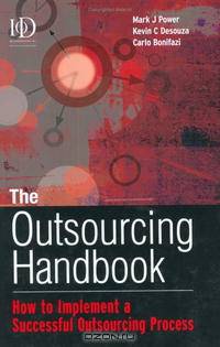 The Outsourcing Handbook: How to Implement a Successful Outsourcing Process