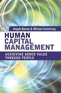 Human Capital Management: Achieving Added Value Through People