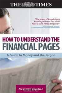 How to Understand the Financial Pages: A Guide to Money and the Jargon (Times (Kogan Page))
