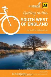 Cycling in the South West of England. (Aa Cycling in Britain)