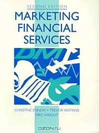 Marketing Financial Services (Marketing Series (London, England).)