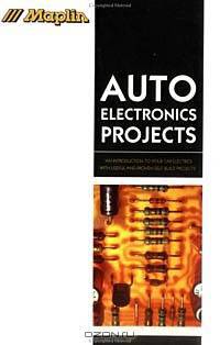 Maplin Auto Electronics Projects (Maplin Series)