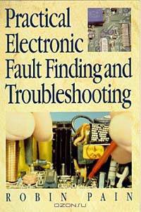 Practical Electronic Fault-Finding and Troubleshooting