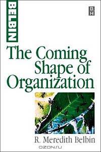 The Coming Shape of Organization