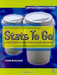 Stats To Go (Hospitality, Leisure and Tourism (Butterworth-Heinemann).)
