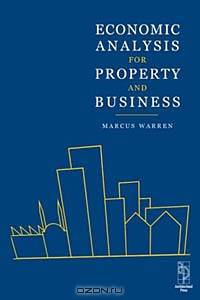 Economic Analysis for Property and Business
