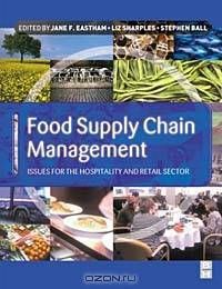 Food Supply Chain Management : issues for the hospitality and retail sectors