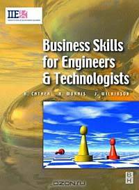 Business Skills for Engineers and Technologists (IIE Textbook S.)