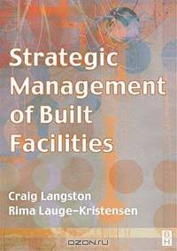 Strategic Management of Built Facilities