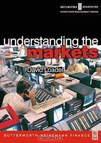 Understanding the Markets (Securities Institute Global Capital Markets Series)