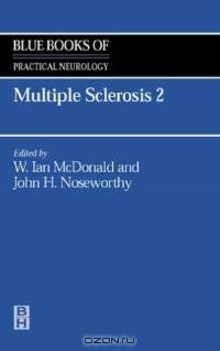 Multiple Sclerosis 2 (Blue Books of Practical Neurology)