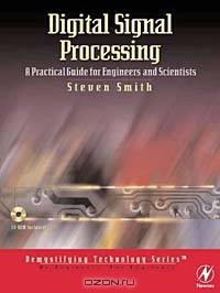 Digital Signal Processing: A Practical Guide for Engineers and Scientists
