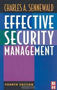 Effective Security Management, Fourth Edition (Effective Security Management)