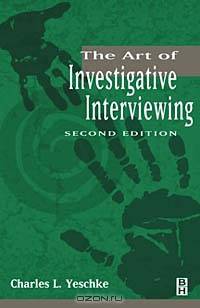 The Art of Investigative Interviewing
