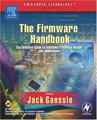The Firmware Handbook (Embedded Technology)