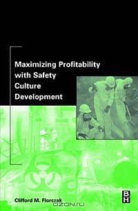 Maximizing Profitability with Safety Culture Development