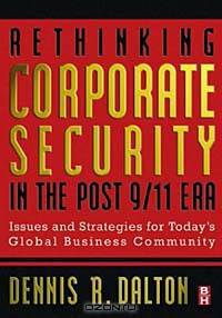 Rethinking Corporate Security in the Post 9-11 Era