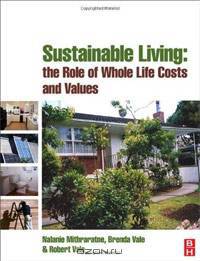 Sustainable Living: the Role of Whole Life Costs and Values