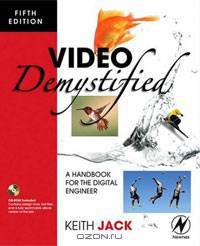Video Demystified: A Handbook for the Digital Engineer