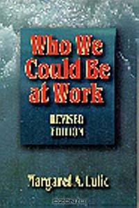 Who We Could Be at Work